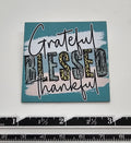 Grateful Blessed Thankful