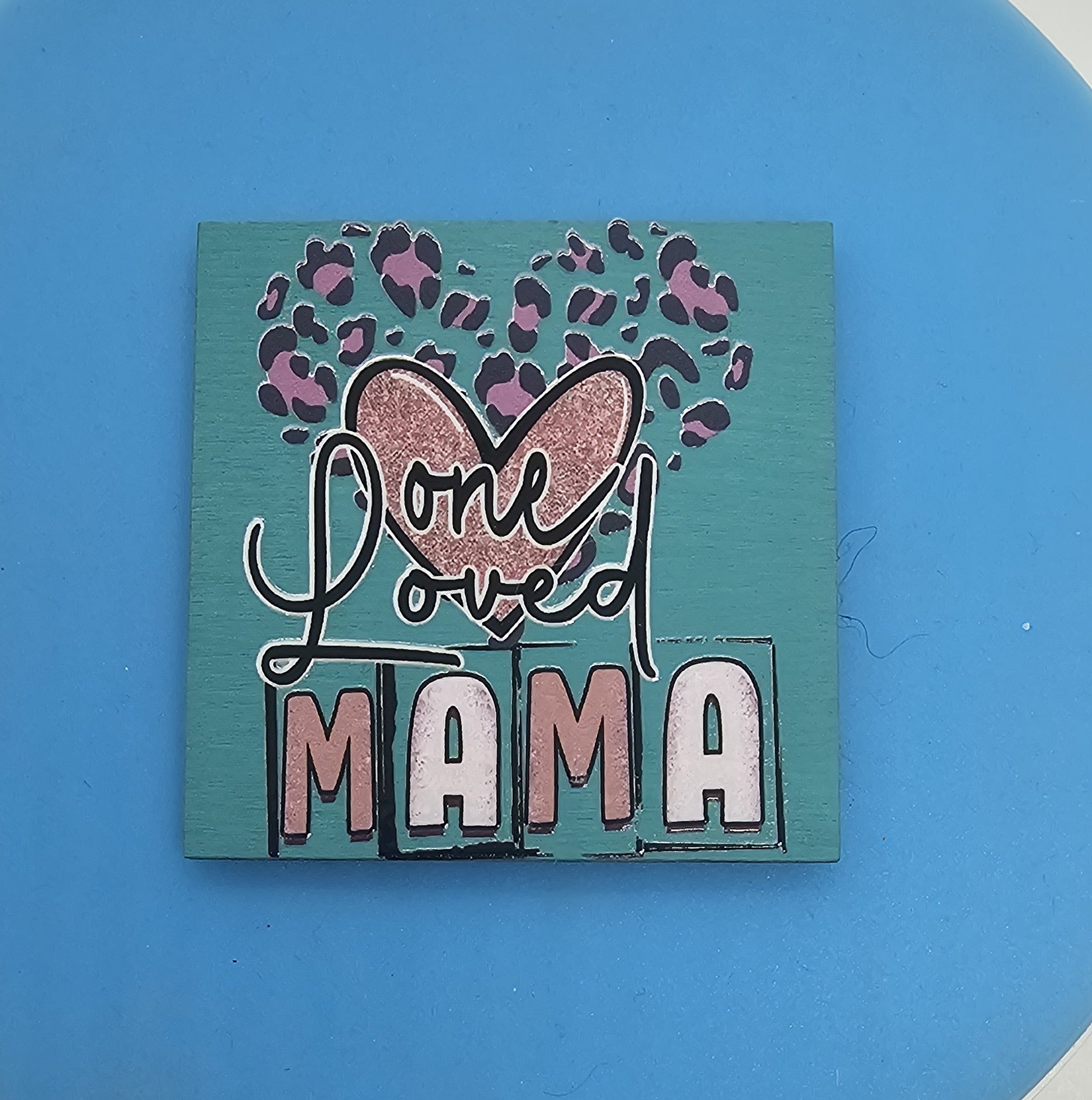 Loved Mama