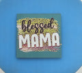 Blessed Mama